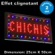 Enseigne Lumineuse "CHICHIS"